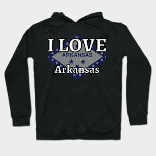 I LOVE Arkansas | Arkensas County Hoodie